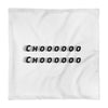 Choo 🚂 Choo/Schemin' & Dreamin' Pillow Cases